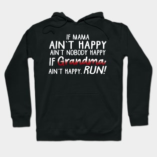 If Mama Ain't Happy Ain't Nobody Happy Mother's Day Hoodie